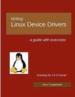 Writing Linux Device Drivers