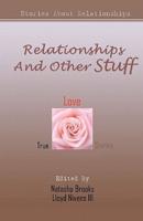 Relationships and Other Stuff