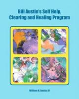 Bill Austin's Self Help, Clearing and Healing Program