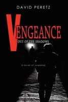 Vengeance Out of the Shadows
