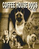 Coffee House Dogs