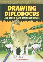 Drawing Diplodocus and Other Plant-Eating Dinosaurs