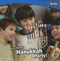 Let's Throw a Hanukkah Party!