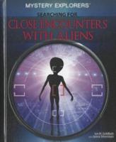 Searching for Close Encounters With Aliens