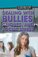 Dealing With Bullies, Cliques, and Social Stress