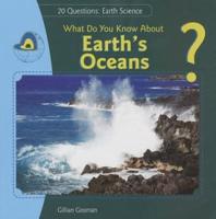 What Do You Know About Earth's Oceans?