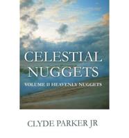 Celestial Nuggets: Volume II Heavenly Nuggets