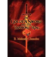 The Golden Sword and the Diamond Ring