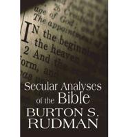 Secular Analyses of the Bible