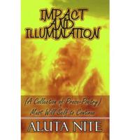 Impact and Illumination: (A Collection of Prose-Poetry): Must Will Self to Continue