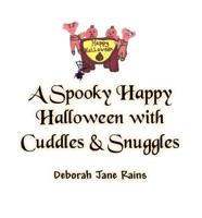 A Spooky Happy Halloween with Cuddles & Snuggles