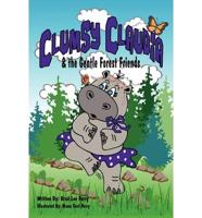 Clumsy Claudia and the Gentle Forest Friends