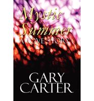 Mystic Summer: A Love Story
