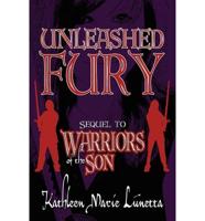 Unleashed Fury: Sequel to Warriors of the Son