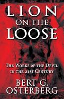 Lion on the Loose: The Works of the Devil in the 21st Century