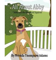 All about Abby: Abby and the Back Yard Squirrel