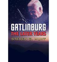 Gatlinburg: The Later Years