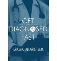 Get Diagnosed Fast