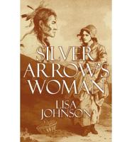 Silver Arrow's Woman
