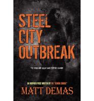 Steel City Outbreak