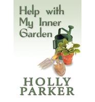 Help with My Inner Garden