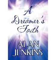 A Dreamer's Faith