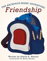 The Backpack Bears' Adventure: Friendship