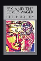 Sex and the Devil's Wager: The Armageddon Sex Revolution