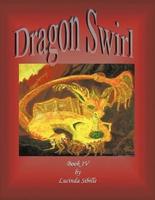 Dragon Swirl: Book IV