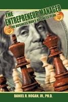 $$$ The Entrepreneur Manager: The Business Man's Business Plan