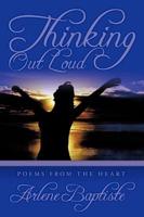 Thinking Out Loud: Poems from the Heart