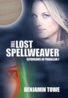 The Lost Spellweaver: Elfdreams of Parallan I