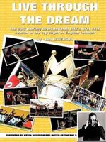 Live Through the Dream: The Epic Journey Depicting Hull City's First Ever Season in the Top Flight of English Football