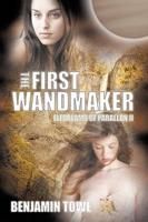 The First Wandmaker: Elfdreams of Parallan II