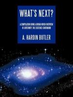 What's Next?: A Compilation Giving a Broad-brush Overview of Æviternity, the Existence-Continuum