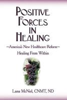 Positive Forces in Healing: Healing From Within