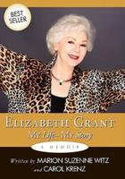 Elizabeth Grant: My Life-My Story