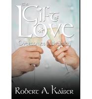 The Gift of Love: Overcomes Adversity