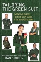 Tailoring the Green Suit: Empowering Yourself for an Executive Career in the New Green Economy