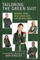Tailoring the Green Suit: Empowering Yourself for an Executive Career in the New Green Economy