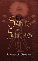 Saints and Scholars: Be More, Do More, Have More