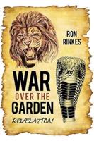 War Over the Garden: Revelation