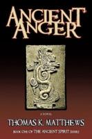 Ancient Anger: Book One of the Ancient Spirit Series