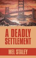 A Deadly Settlement