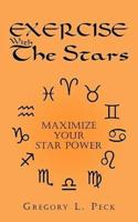 Exercise With The Stars: Maximize Your Star Power