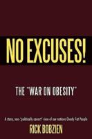 No Excuses! : The "War On Obesity"