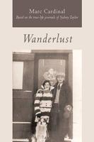 Wanderlust: Based on the True-Life Journals of Sydney Taylor