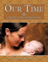 Our Time: Lullabies for Those Special Moments