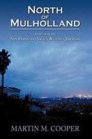 North of Mulholland: Essays from the San Fernando Valley Business Journal