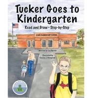 Tucker Goes to Kindergarten